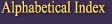 Alphabetical Index